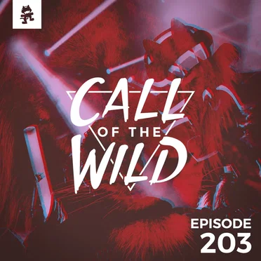 2018-06-20: 203 – Monstercat: Call of the Wild (DreamHack gaming mix) by Monstercat - album cover