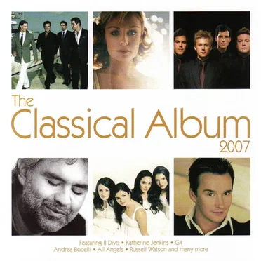 The Classical Album 2007 by Various Artists - album cover