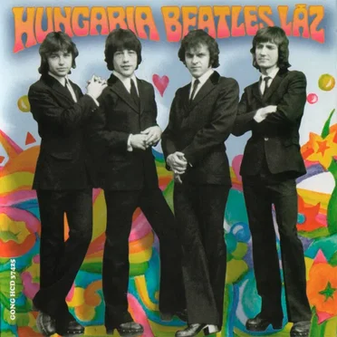 Beatles láz by Hungária - album cover