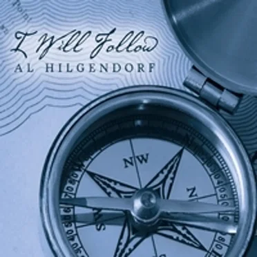 I Will Follow by Al Hilgendorf - album cover