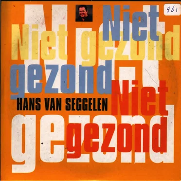 Niet gezond / Jij kan het niet laten