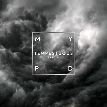 Tempestuous (Part II) by MYPD - album cover