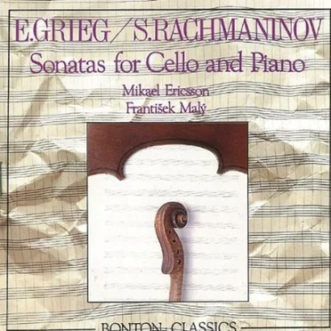 E.Grieg / S.Rachmaninoff: Sonatas for Cello & Piano