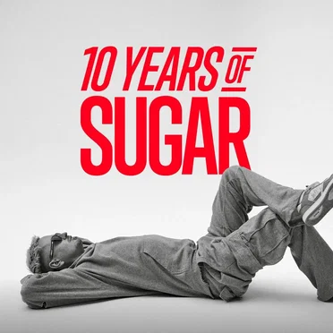10 Years of Sugar