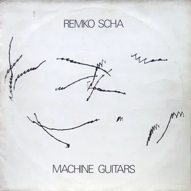 Machine Guitars by Remko Scha - album cover