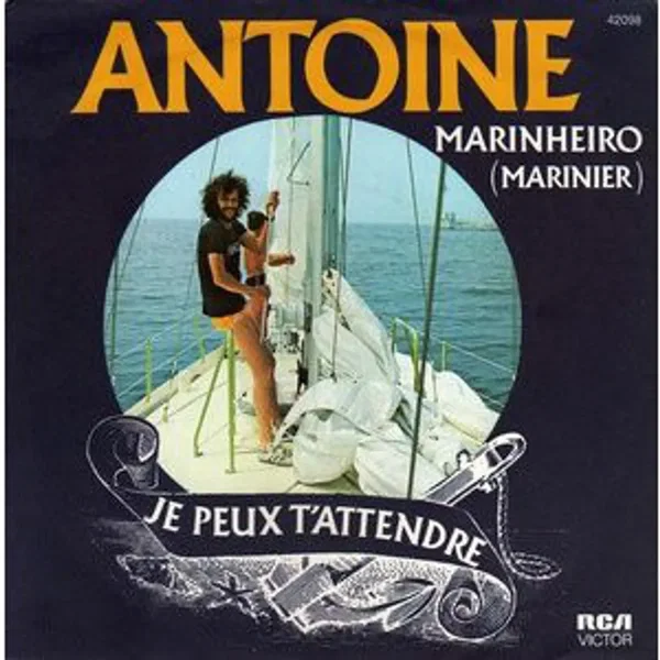 Marinheiro / Je peux t’attendre