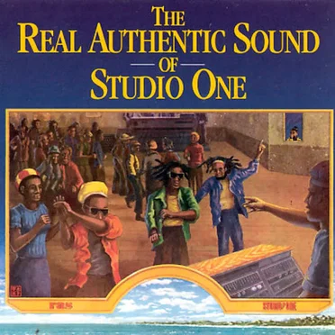 The Real Authentic Sound of Studio One by Various Artists - album cover