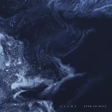 Calme by Ever So Blue - album cover