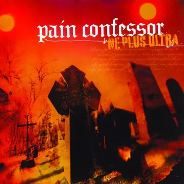 Ne Plus Ultra by Pain Confessor - album cover
