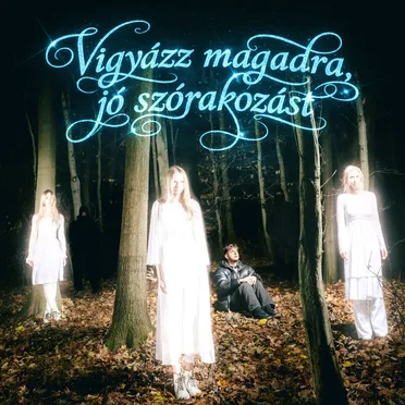 Vigyázz magadra, jó szórakozást