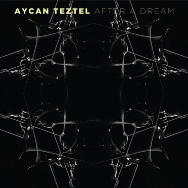 After a Dream by Aycan Teztel - album cover