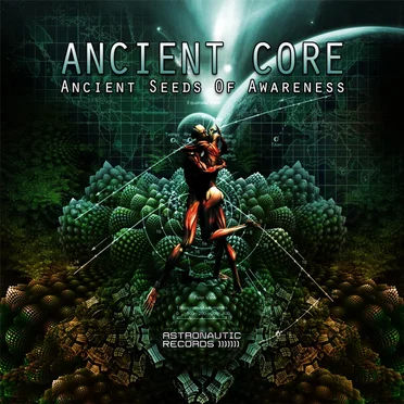 Ancient Seeds of Awareness by Ancient Core - album cover