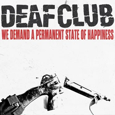 We Demand a Permanent State of Happiness
