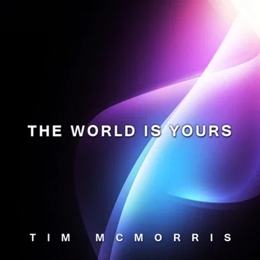 The World Is Yours by Tim McMorris - album cover