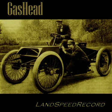 LandSpeedRecord by GasHead - album cover