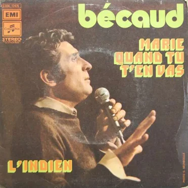 Marie quand tu t'en vas / L'Indien