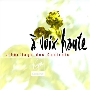 À voix haute : L’Héritage des castrats by Various Artists - album cover