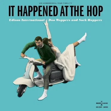 It Happened At The Hop - Edison International Doo Woppers And Sock Hoppers by Various Artists - album cover