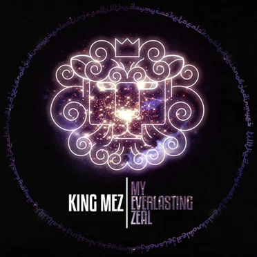 My Everlasting Zeal by King Mez - album cover