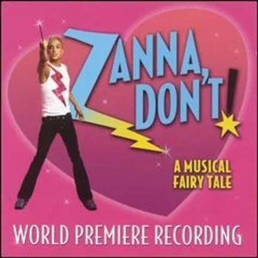 Zanna, Don't! A Musical Fairy Tale by Tim Acito - album cover