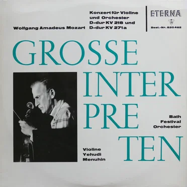 Konzert für Violine und Orchester D-dur KV 218 / Konzert für Violine und Orchester D-dur KV 271a