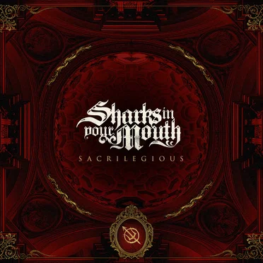 Sacrilegious by Sharks in Your Mouth - album cover