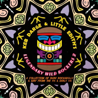 Keb Darge & Little Edith’s Legendary Wild Rockers 2 by Various Artists - album cover