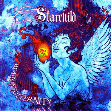 Born Into Eternity by Starchild - album cover