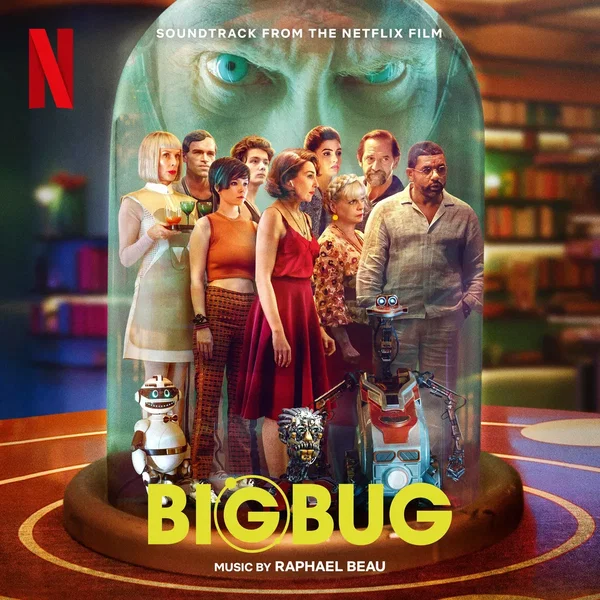 Bigbug: Soundtrack From The Netflix Film