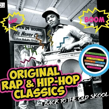 Original Rap & Hip-Hop Classics: Back to Old Skool by Various Artists - album cover