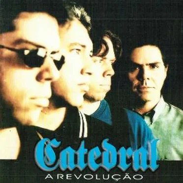 A Revolução by Catedral - album cover