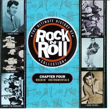 The Ultimate History of Rock ’n’ Roll Collection, Chapter Four: Rockin’ Instrumentals by Various Artists - album cover