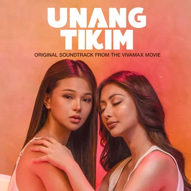 Unang Tikim (Original Soundtrack from the Vivamax Movie) by Various Artists - album cover
