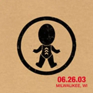 Summer 2003: 06.26.03 Milwaukee, WI