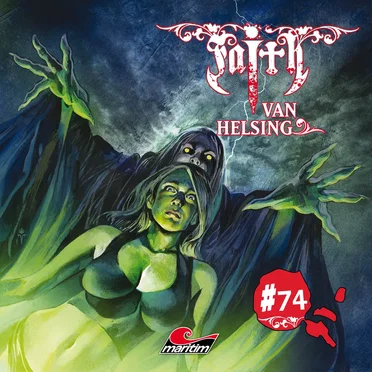 Faith van Helsing 74: Die Todesbotin aus der Anderswelt by Faith van Helsing - album cover