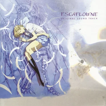 劇場用アニメーション エスカフローネ オリジナル・サウンドトラック