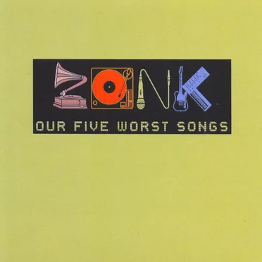 Our Five Worst Songs by Zonk - album cover