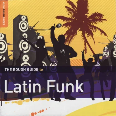 The Rough Guide to Latin Funk by Various Artists - album cover