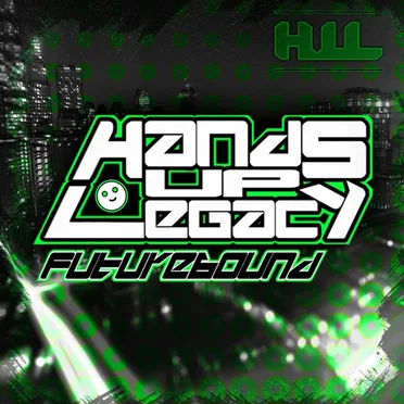 Hands Up Legacy: Futurebound by Various Artists - album cover
