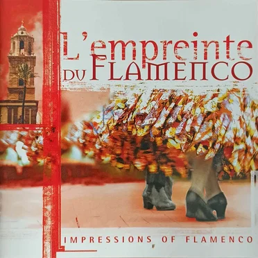L'empreinte du Flamenco : Impressions of Flamenco by Various Artists - album cover