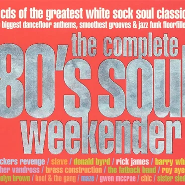 The Complete 80's Soul Weekender by Various Artists - album cover