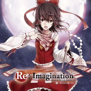 Re:Imagination -Amateras Records Remixes Vol.1-