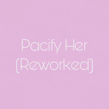 Pacify Her (Reworked) by Mel's Son - album cover