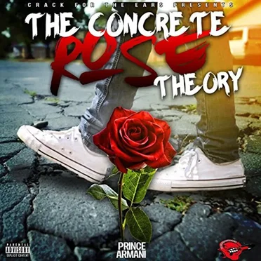 The Concrete Rose Theory by Prince Armani - album cover