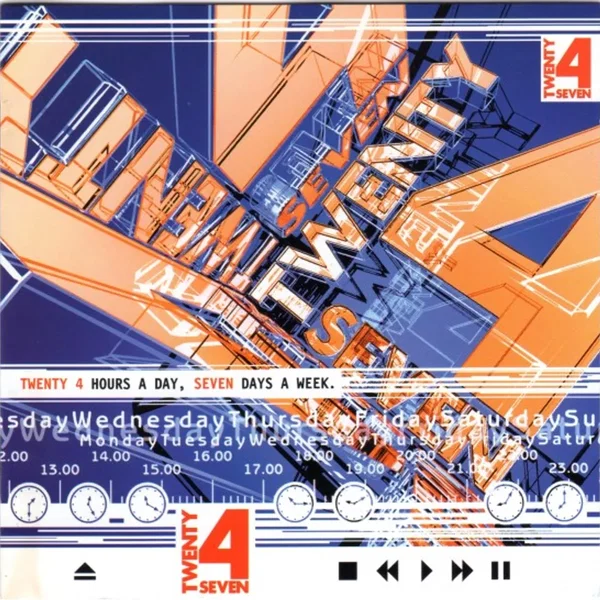 Twenty 4 Hours a Day, Seven Days a Week.