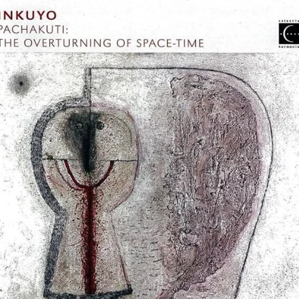 Pachakuti: The Overturning of Space-Time