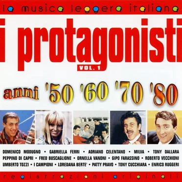 I protagonisti anni '50 '60 '70 '80: Volume 1 by Various Artists - album cover