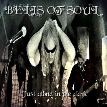 Just Alone in the Dark (live in the studio) by Bells of Soul - album cover
