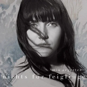Nichts für Feiglinge by Mia Aegerter - album cover