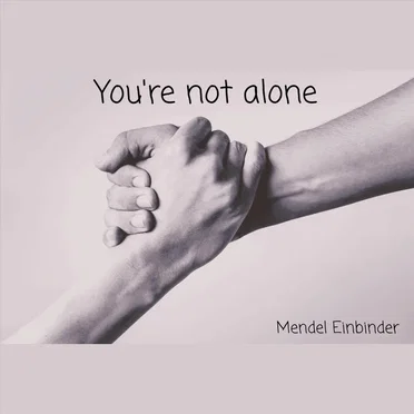 You’re Not Alone